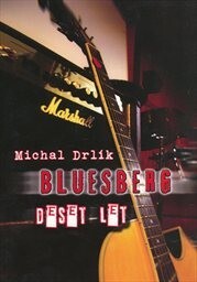 Bluesberg : deset let