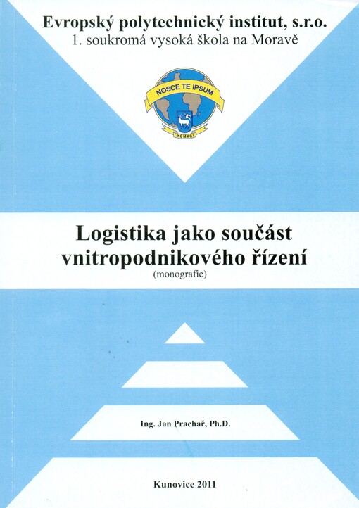 Logistika jako součást vnitropodnikového řízení : monografie