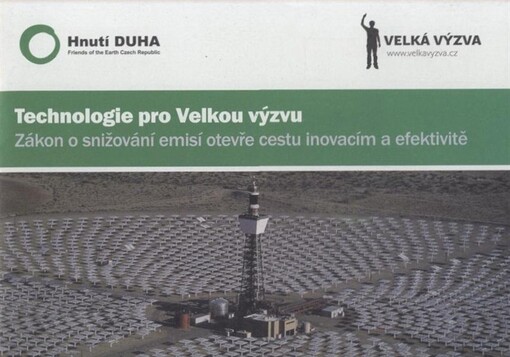 Technologie pro Velkou výzvu : zákon o snižování emisí otevře cestu inovacím a efektivitě