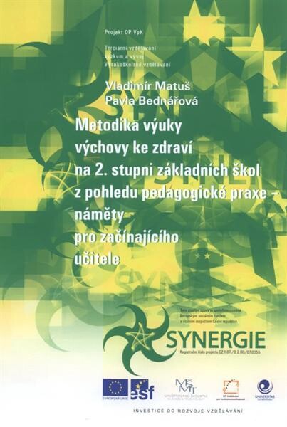 Metodika výuky výchovy ke zdraví na 2. stupni základních škol z pohledu pedagogické praxe - náměty pro začínajícího učitele