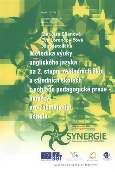 Metodika výuky anglického jazyka na 2. stupni základních škol a středních školách z pohledu pedagogické praxe - náměty pro začínajícího učitele