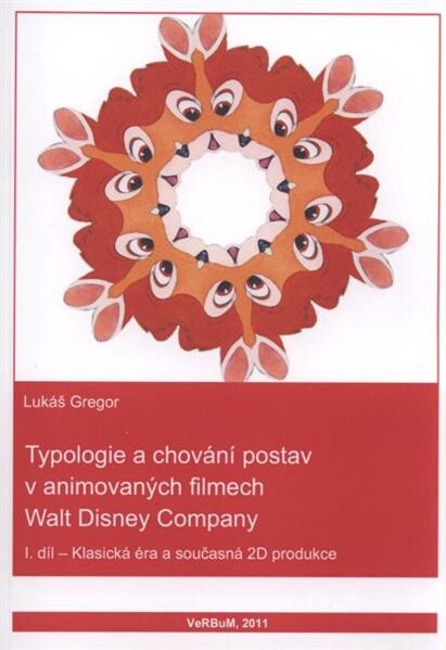 Typologie a chování postav v animovaných filmech Walt Disney Company. I. díl, Klasická éra a současná 2D produkce