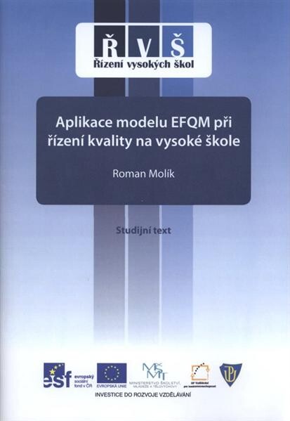 Aplikace modelu EFQM při řízení kvality na vysoké škole : studijní text