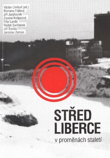 Střed Liberce v proměnách staletí