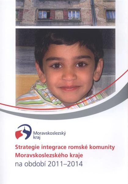 Strategie integrace romské komunity Moravskoslezského kraje na období 2011-2014