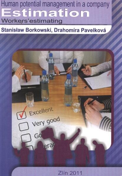 Human potential management in a company : estimation, workers' estimating : [monography