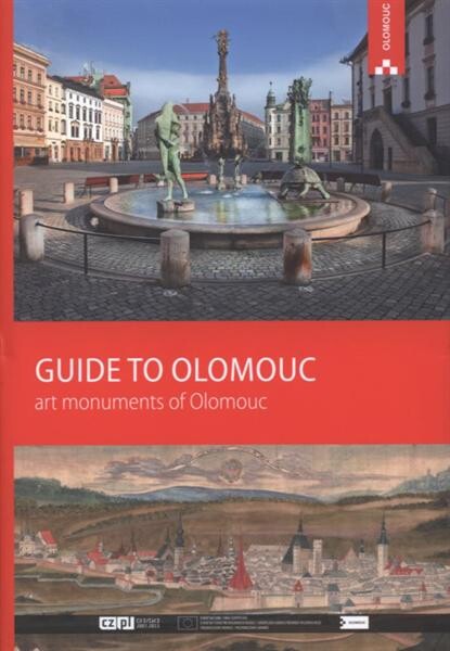 Guide to Olomouc : art monuments of Olomouc