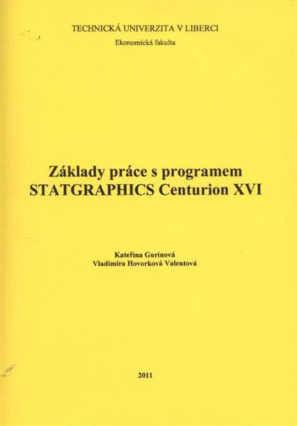 Základy práce s programem STATGRAPHICS Centurion XVI
