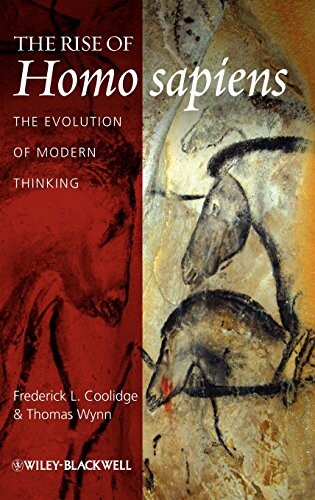The rise of homo sapiens : the evolution of modern thinking