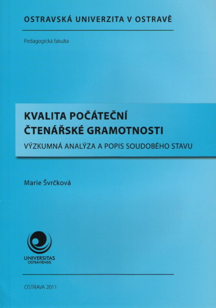 Kvalita počáteční čtenářské gramotnosti : výzkumná analýza a popis soudobého stavu