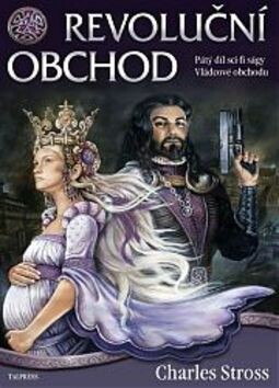 Vládcové obchodu. Pátá kniha sci-fi ságy, Revoluční obchod, Pátá kniha sci-fi ságy, Revoluční obchod