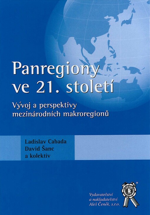 Panregiony ve 21. století : vývoj a perspektivy mezinárodních makroregionů