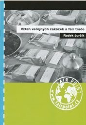 Vztah veřejných zakázek a fair trade