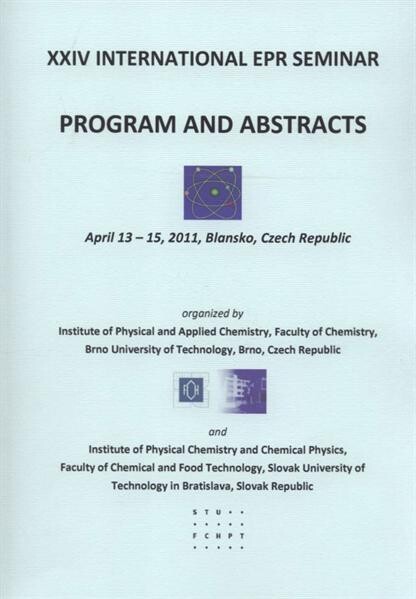 XXIV International EPR Seminar :program and abstracts : April 13-15, 2011, Blansko, Czech Republic
