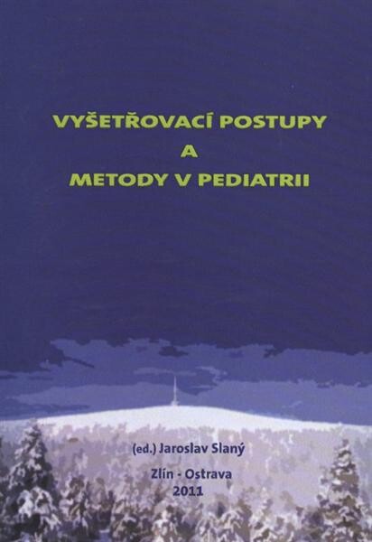 Vyšetřovací postupy a metody v pediatrii