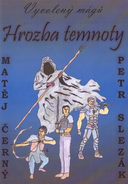 Vyvolený mágů : hrozba temnoty