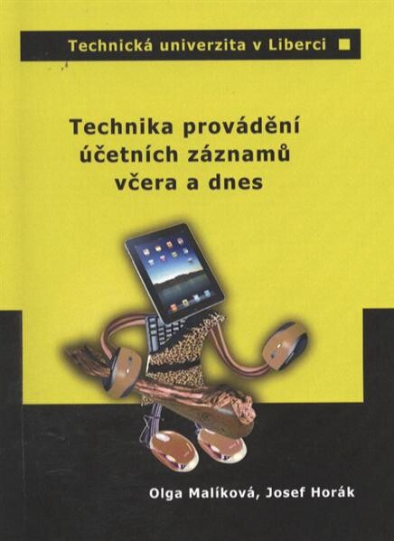 Technika provádění účetních záznamů včera a dnes : monografie
