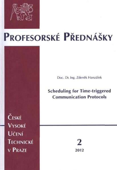 Scheduling for time-triggered communication protocols = Rozvrhování pro časem řízené komunikační protokoly