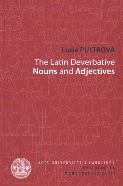 The latin deverbative nouns and adjectives