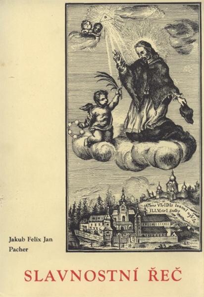 Slavnostní řeč k svěcení kostela sv. Jana Nepomuckého na Zelené Hoře blíž města Žďáru dne 27.9.1722