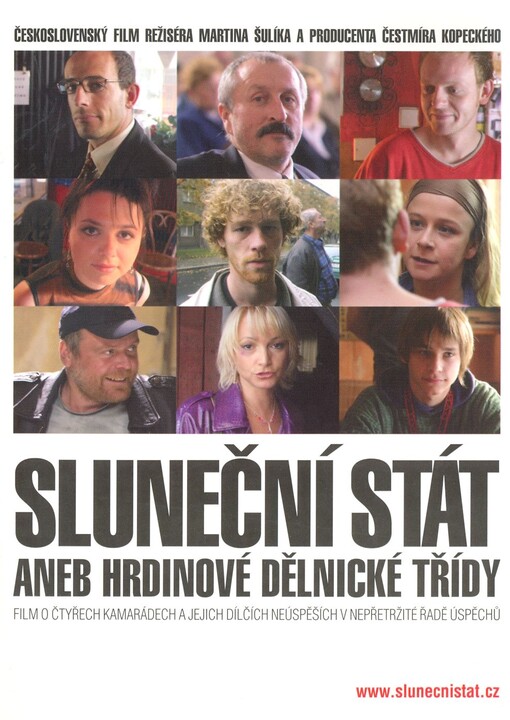 Sluneční stát, aneb, Hrdinové dělnické třídy