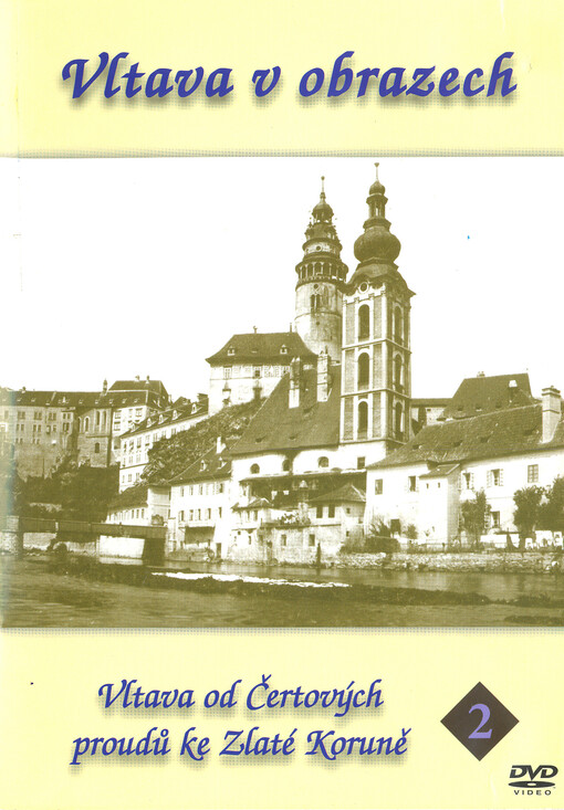 Vltava v obrazech. 2, Vltava od Čertových proudů ke Zlaté Koruně