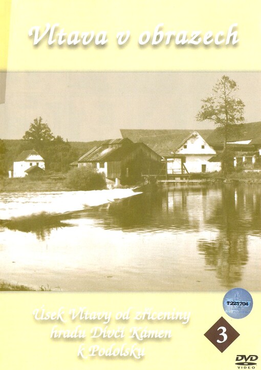 Vltava v obrazech. 3, Úsek Vltavy od zříceniny hradu Dívčí Kámen k Podolsku