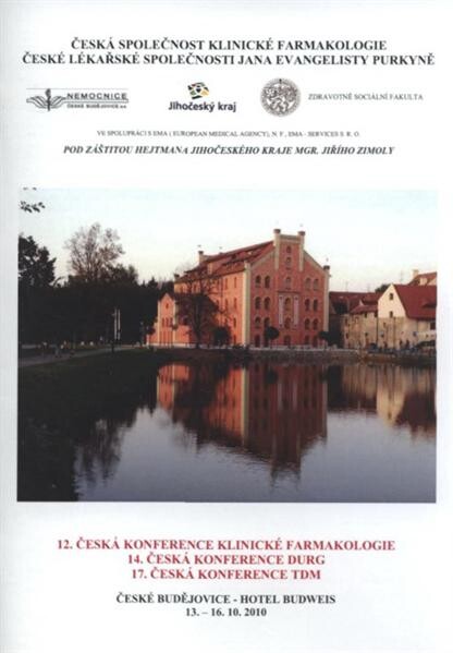 12. Česká konference klinické farmakologie ; 14. Česká konference DURG ; 17. Česká konference TDM : České Budějovice, 13.-16.10.2010
