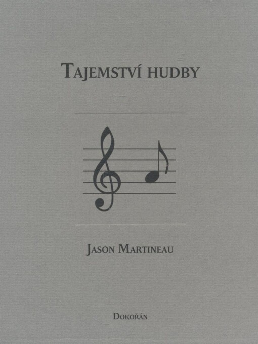 Tajemství hudby : melodie, rytmus, harmonie