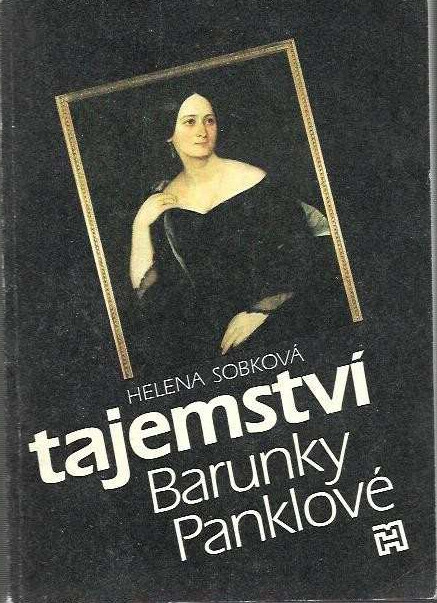 Tajemství Barunky Panklové: nové úvahy o narození a původu Boženy Němcové, 1. vyd.