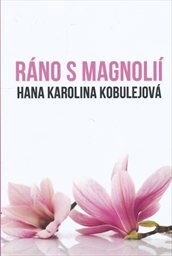 Ráno s magnolií