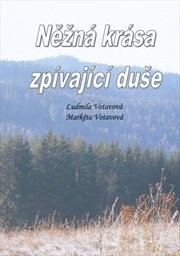 Něžná krása zpívající duše