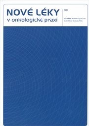Nové léky v onkologické praxi 2011