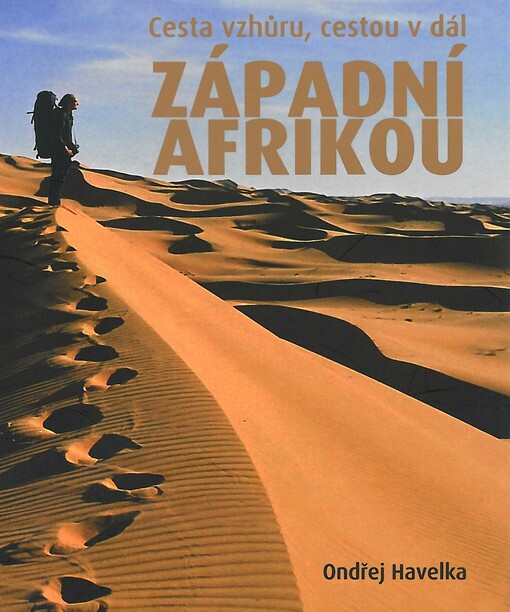 Cesta vzhůru, cestou v dál západní Afrikou