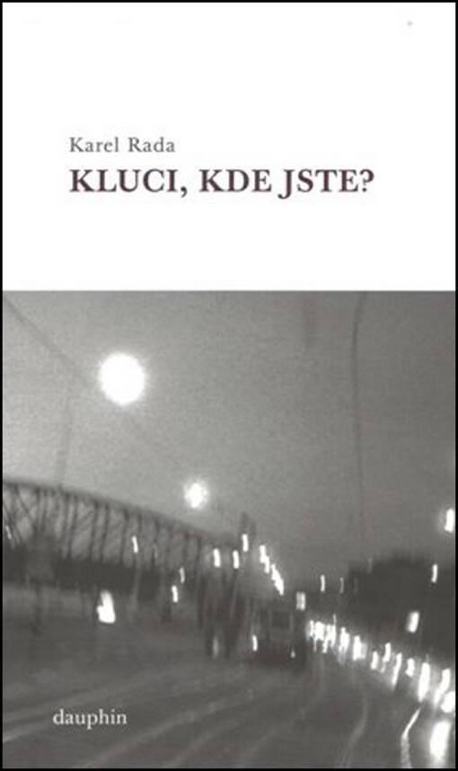 Kluci, kde jste? : (historie jedné legendy)
