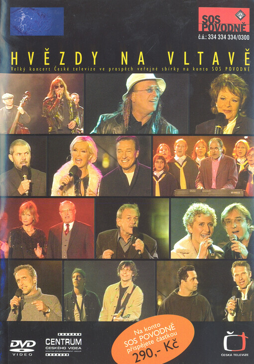 Hvězdy na Vltavě : velký koncert České televize ve prospěch veřejné sbírky na konto SOS POVODNĚ