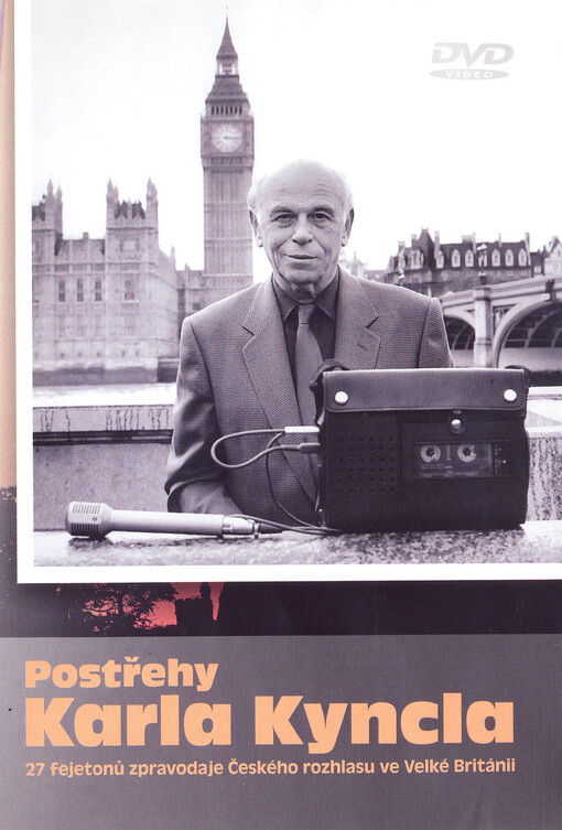 Postřehy Karla Kyncla 27 fejetonů zpravodaje Českého rozhlasu ve Velké Británii