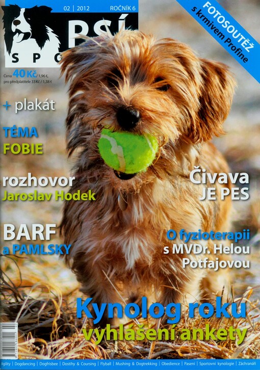 Psí sporty : agility - dogdancing - dogfrisbee - dostihy & coursing - flyball - mushing & dogtrekking - pasení - sportovní kynologie - záchranáři