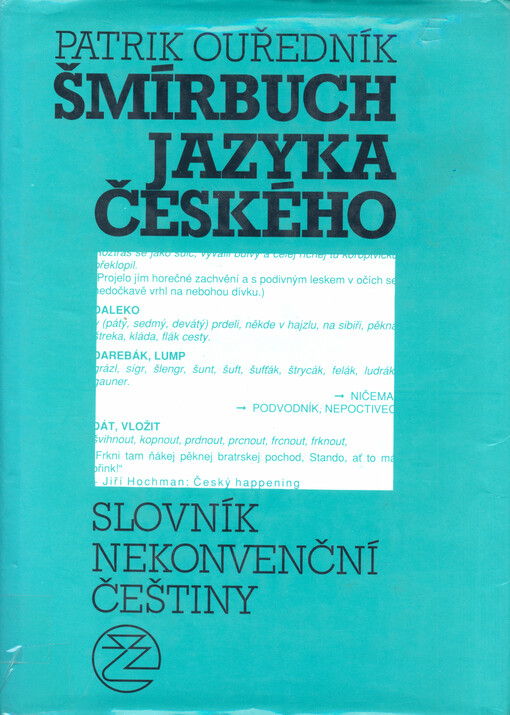Šmírbuch jazyka českého : slovník nekonvenční češtiny