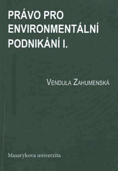 Právo pro environmentální podnikání I.