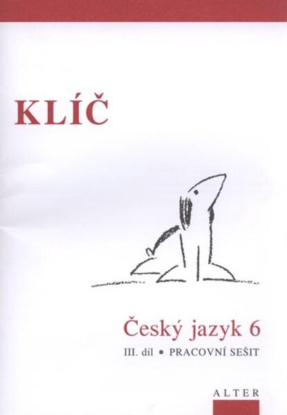 Český jazyk 6. III. díl, Pracovní sešit - klíč