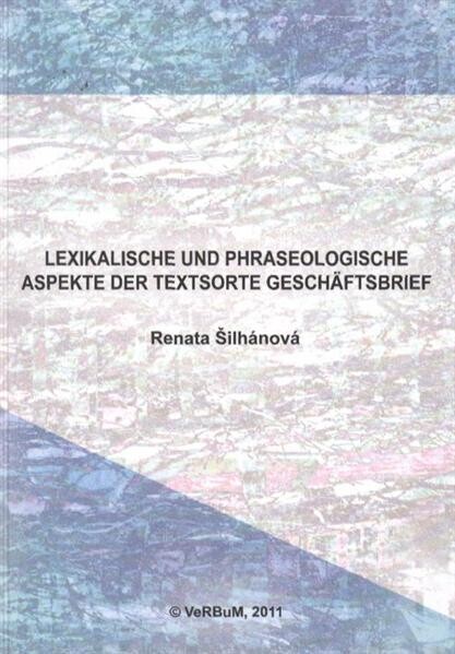 Lexikalische und phraseologische Aspekte der Textsorte Geschäftsbrief