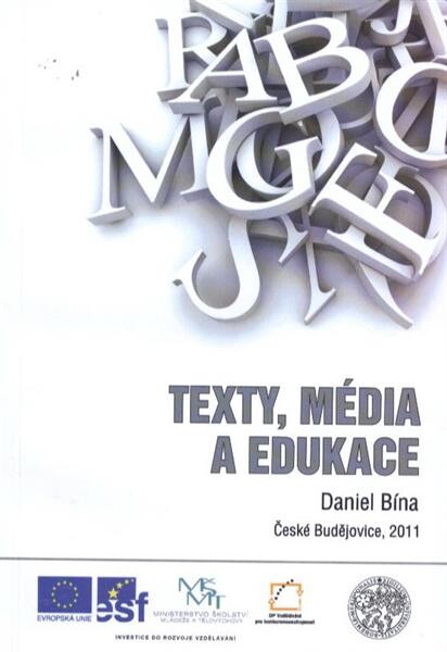 Texty, média a edukace : studie k teorii jazyka, komunikace a mediální gramotnosti