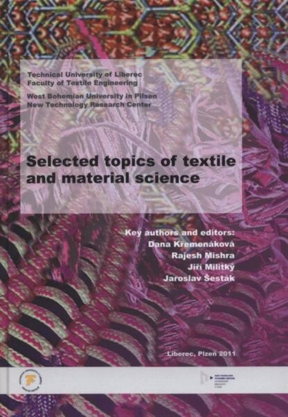 Selected topics of textile and material science