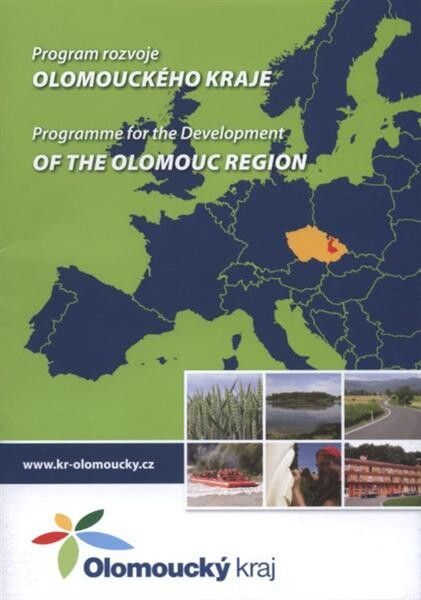 Program rozvoje Olomouckého kraje = Programme for the development of the Olomouc Region