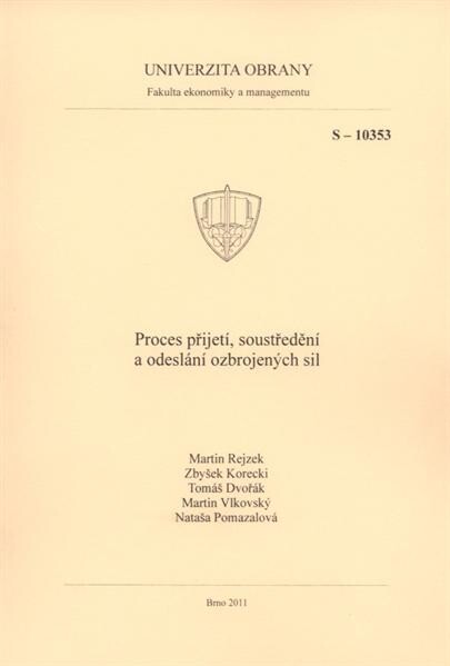 Proces přijetí, soustředění a odeslání ozbrojených sil : studijní pomůcka