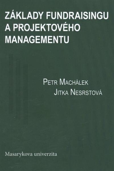 Základy fundraisingu a projektového managementu