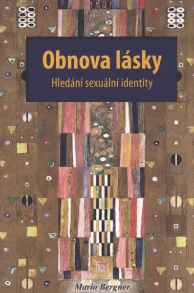 Obnova lásky : hledání sexuální identity