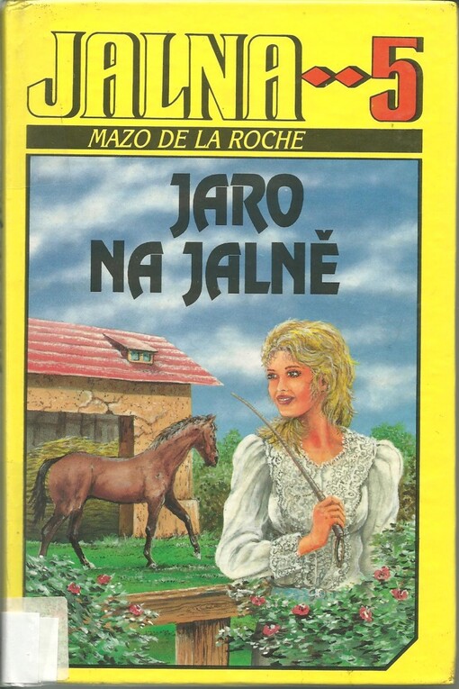 Jalna. Díl/ 5, Jaro na Jalně., Vyd. 3., V tomto překladu 1.