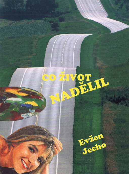 Co život nadělil